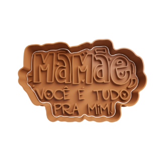 Mamae voce e tudo pra mim Cookie Cutter STL